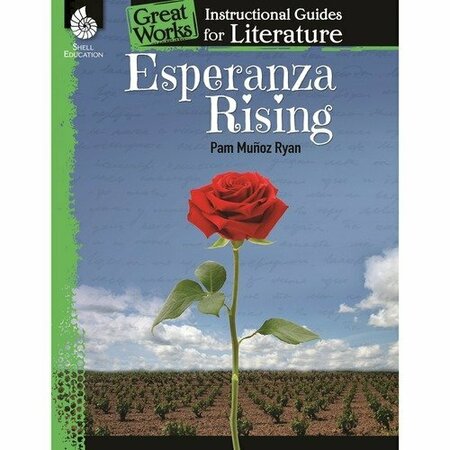SHELL EDUCATION TEACHER CREATED MATERIALS Guide: Esperanza Rising, 72-Pg, Grade 4-8, 8-1/2inWx11inH, MI SHL40224
